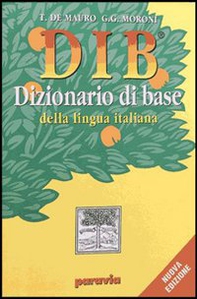 DIB. Dizionario illustrato della lingua italiana - Librerie.coop