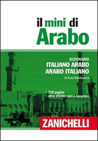 Il mini arabo. Dizionario italiano-arabo, arabo-italiano - Librerie.coop