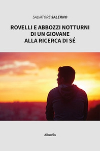 Rovelli e abbozzi notturni di un giovane alla ricerca di sé - Librerie.coop