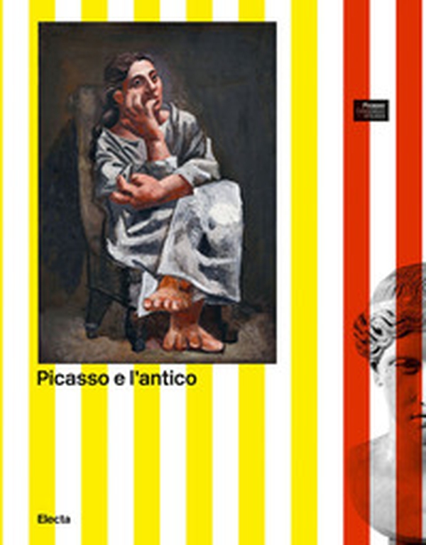 Picasso e l'antico. L'incontro con le opere del Museo Archeologico di Napoli - Librerie.coop Picasso e l'antico. L'incontro con le opere del Museo Archeologico di Napoli - Librerie.coop