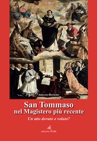 San Tommaso nel Magistero più recente. Un atto dovuto o voluto? - Librerie.coop