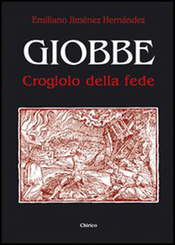 Giobbe. Crogiolo della fede - Librerie.coop Giobbe. Crogiolo della fede - Librerie.coop