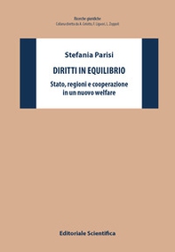 Diritti in equilibrio. Stato, regioni e cooperazione in welfare - Librerie.coop