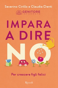 Impara a dire no. Per crescere figli felici - Librerie.coop