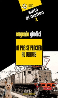 Ne pas se pencher au dehors. Suite Di Matteo - Librerie.coop