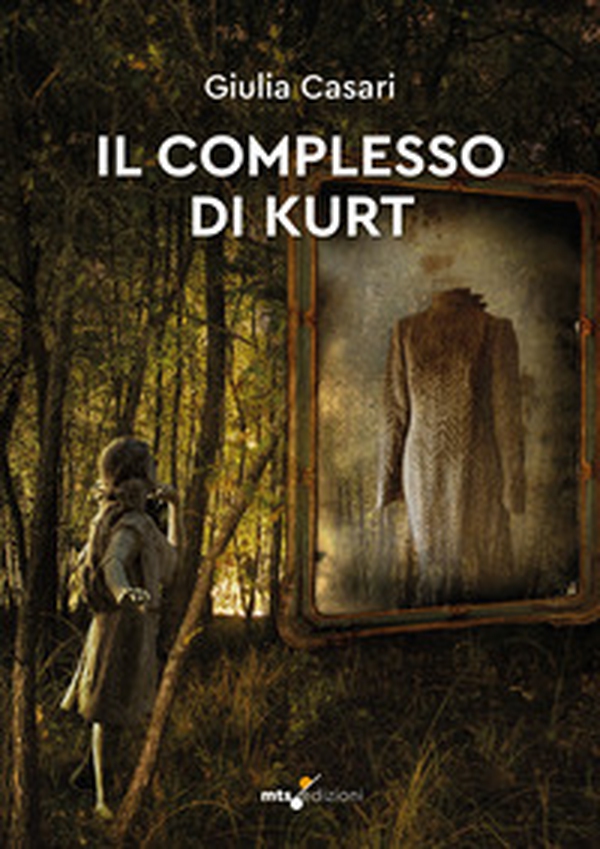 Il complesso di Kurt - Librerie.coop Il complesso di Kurt - Librerie.coop