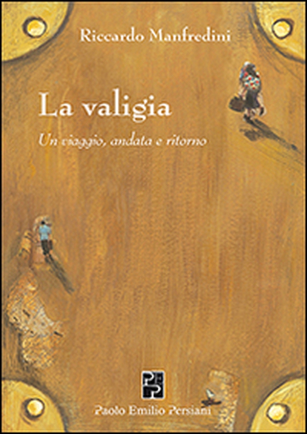 La valigia. Un viaggio, andata e ritorno - Librerie.coop La valigia. Un viaggio, andata e ritorno - Librerie.coop