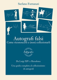 Autografi falsi. Come riconoscerli e (non) collezionarli - Librerie.coop