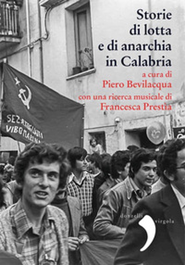 Storie di lotte e di anarchia in Calabria - Librerie.coop Storie di lotte e di anarchia in Calabria - Librerie.coop