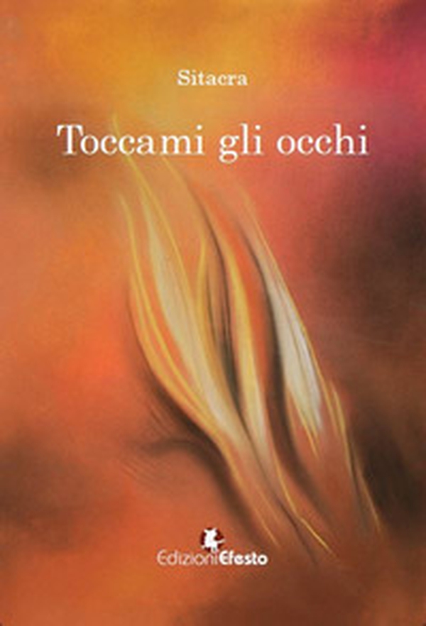 Toccami gli occhi - Librerie.coop Toccami gli occhi - Librerie.coop