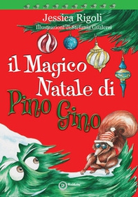 Il magico Natale di Pino Gino - Librerie.coop
