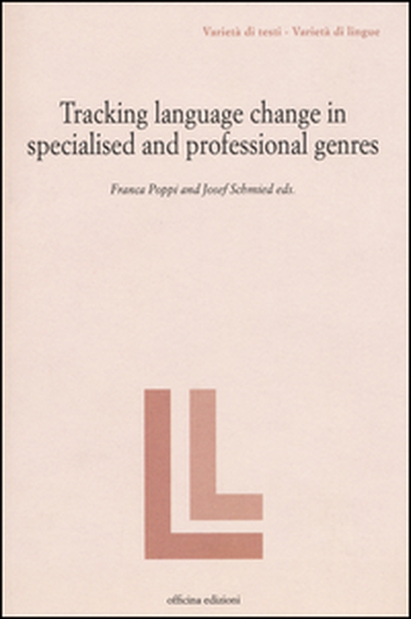 Tracking language change in specialized and professional genres - Librerie.coop Tracking language change in specialized and professional genres - Librerie.coop