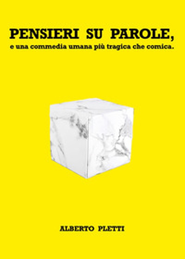 Pensieri su parole, e una commedia umana più tragica che comica - Librerie.coop Pensieri su parole, e una commedia umana più tragica che comica - Librerie.coop