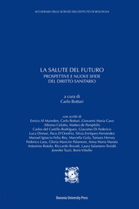 La salute del futuro. Prospettive e nuove sfide del diritto sanitario - Librerie.coop