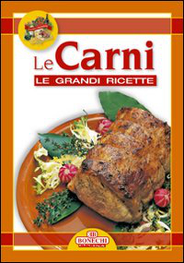 Grandi ricette. Tavola in festa. Carni - Librerie.coop Grandi ricette. Tavola in festa. Carni - Librerie.coop