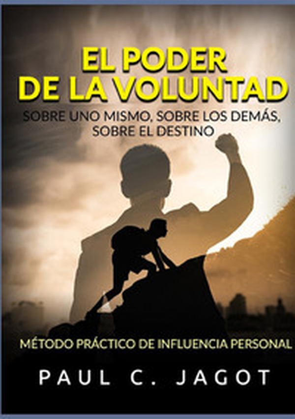 El poder de la voluntad - Librerie.coop El poder de la voluntad - Librerie.coop