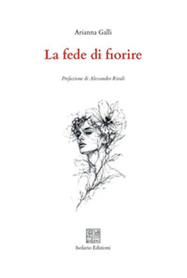 La fede di fiorire - Librerie.coop