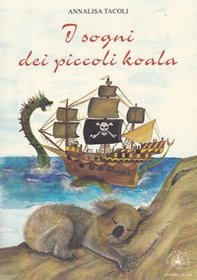 I sogni dei piccoli koala - Librerie.coop