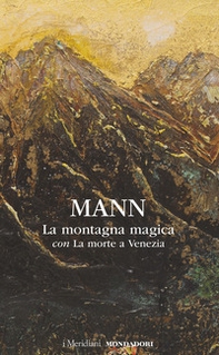 La montagna magica-La morte a Venezia - Librerie.coop
