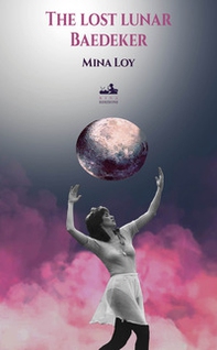 The lost lunar Baedeker - Librerie.coop The lost lunar Baedeker - Librerie.coop