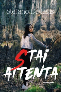 Stai attenta - Librerie.coop Stai attenta - Librerie.coop