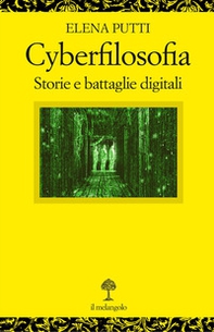 Cyberfilosofia. Storie e battaglie digitali - Librerie.coop Cyberfilosofia. Storie e battaglie digitali - Librerie.coop