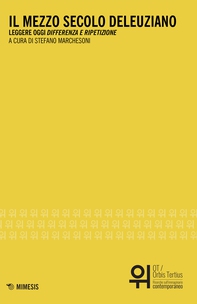 Il mezzo secolo deleuziano - Librerie.coop