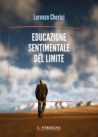 Educazione sentimentale del limite - Librerie.coop