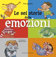 Le sei storie delle emozioni - Librerie.coop