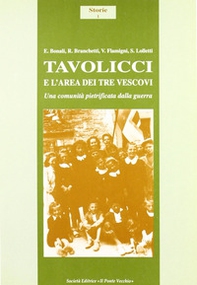 Tavolicci e l'area dei Tre Vescovi. Una comunità pietrificata dalla guerra - Librerie.coop