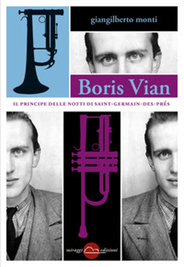 Boris Vian. Il principe delle notti di Saint-Germain-des-Prés - Librerie.coop Boris Vian. Il principe delle notti di Saint-Germain-des-Prés - Librerie.coop