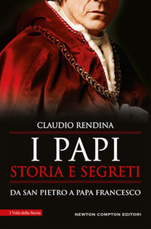 I papi. Storia e segreti. Da san Pietro a papa Francesco - Librerie.coop I papi. Storia e segreti. Da san Pietro a papa Francesco - Librerie.coop