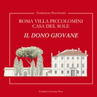 Roma Villa Piccolomini casa del sole. Il dono giovane - Librerie.coop Roma Villa Piccolomini casa del sole. Il dono giovane - Librerie.coop