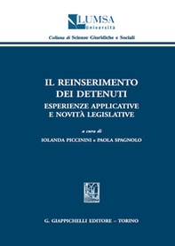 Il reinserimento dei detenuti. Esperienze applicative e novità legislative - Librerie.coop
