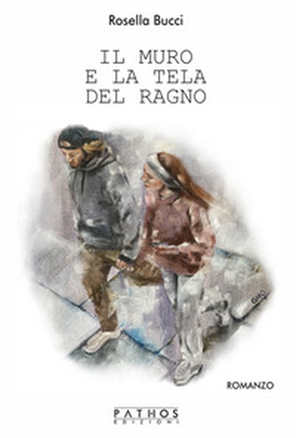 Il muro e la tela del ragno - Librerie.coop