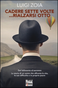 Cadere sette volte... rialzarsi otto - Librerie.coop Cadere sette volte... rialzarsi otto - Librerie.coop