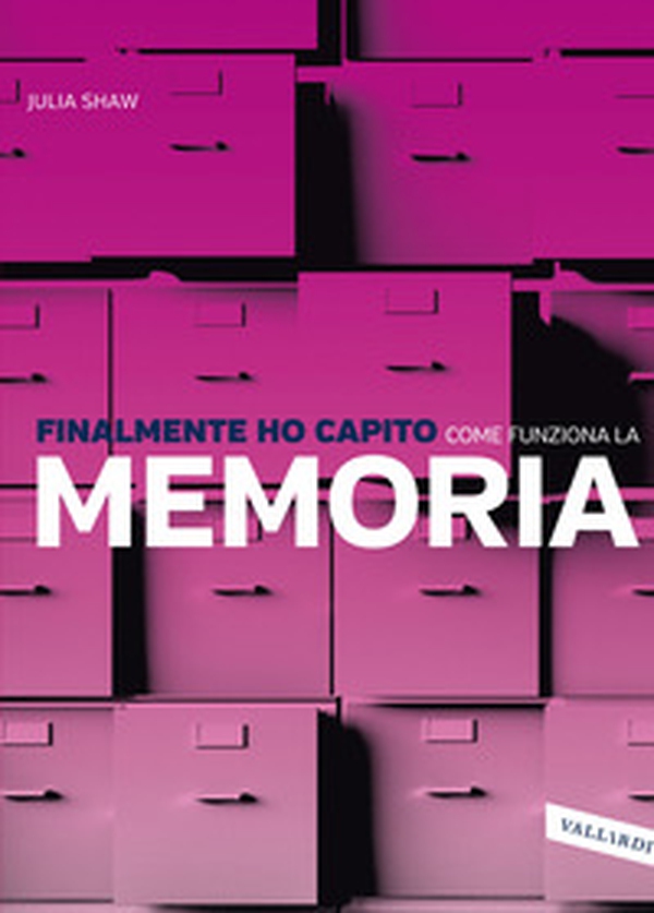 Finalmente ho capito come funziona la memoria - Librerie.coop Finalmente ho capito come funziona la memoria - Librerie.coop