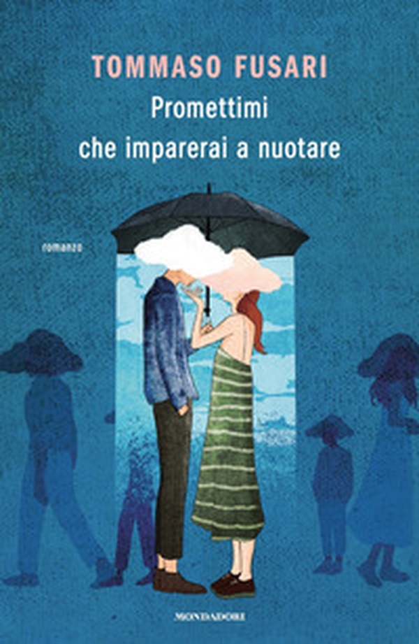 Promettimi che imparerai a nuotare - Librerie.coop Promettimi che imparerai a nuotare - Librerie.coop