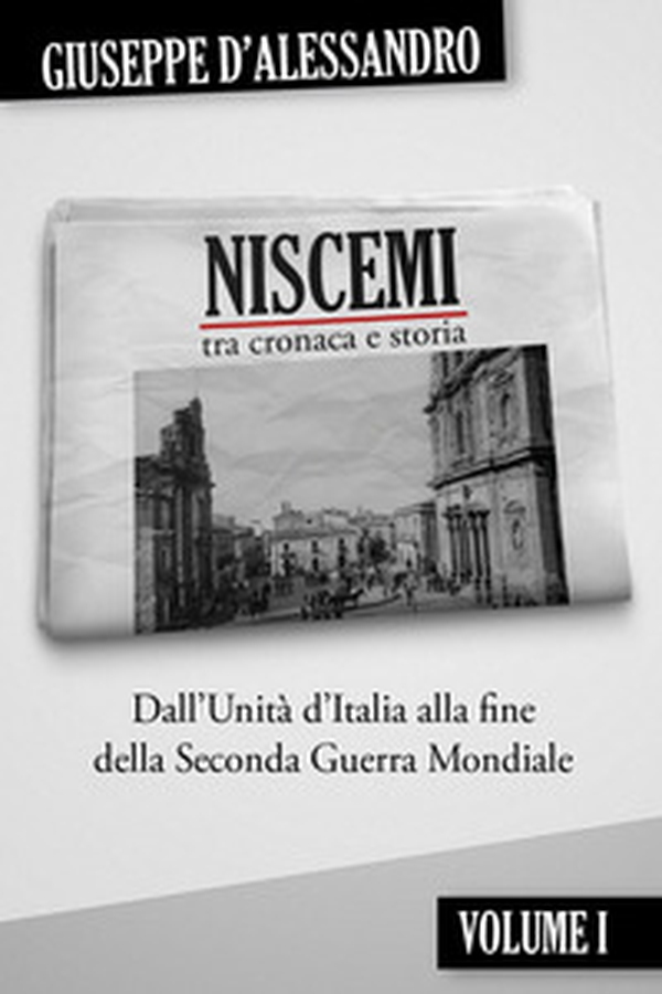 Niscemi tra cronaca e storia - Librerie.coop Niscemi tra cronaca e storia - Librerie.coop