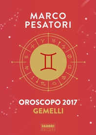 Gemelli - Oroscopo 2017 - Librerie.coop Gemelli - Oroscopo 2017 - Librerie.coop