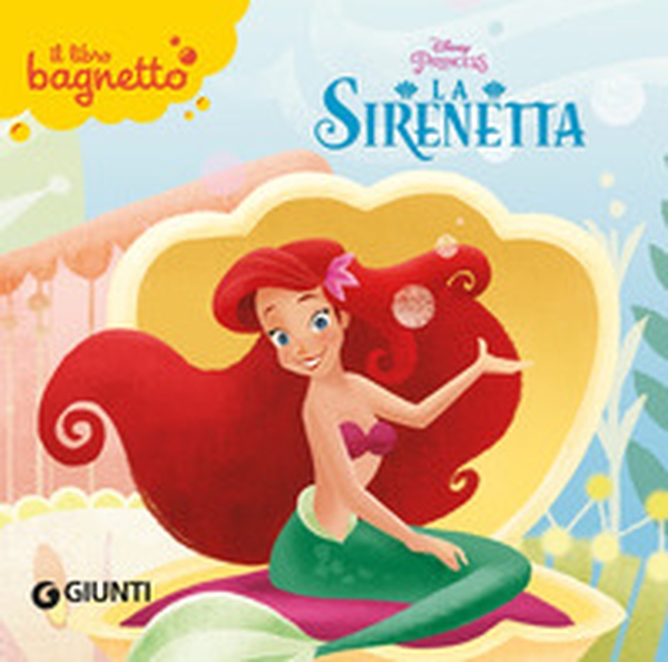 La Sirenetta. Il libro bagnetto - Librerie.coop La Sirenetta. Il libro bagnetto - Librerie.coop