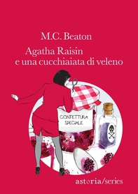 Agatha Raisin e una cucchiaiata di veleno - Librerie.coop