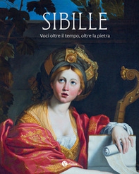 Sibille. Voci oltre il tempo, oltre la pietra - Librerie.coop