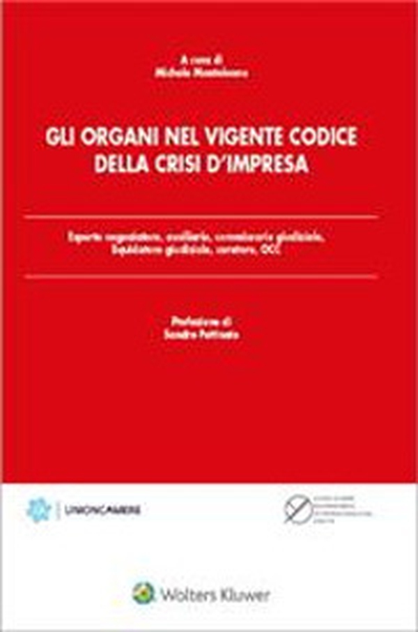 Gli organi nel vigente codice della crisi d'impresa - Librerie.coop Gli organi nel vigente codice della crisi d'impresa - Librerie.coop