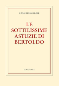 Le sottilissime astuzie di Bertoldo - Librerie.coop