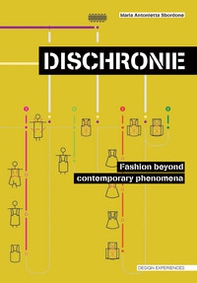 Discronie. Fashion beyond contemporary phenomena - Librerie.coop Discronie. Fashion beyond contemporary phenomena - Librerie.coop