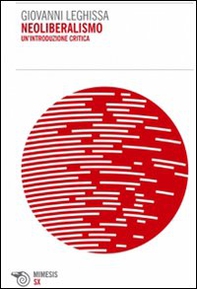 Neoliberalismo. Un'introduzione critica - Librerie.coop Neoliberalismo. Un'introduzione critica - Librerie.coop