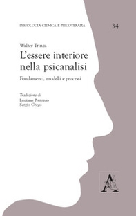 L'essere interiore nella psicanalisi. Fondamenti, modelli e processi - Librerie.coop