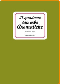 Il quaderno delle erbe aromatiche - Librerie.coop