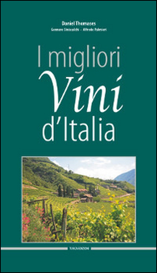 I migliori vini d'Italia 2015 - Librerie.coop I migliori vini d'Italia 2015 - Librerie.coop